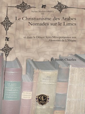 cover image of Le Christianisme des Arabes Nomades sur le Limes